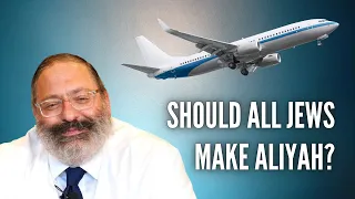 Should All Jews Make Aliyah to Israel Now?