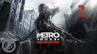 Metro 2033 Redux Прохождение Без Комментариев На ПК На 100% Часть 2 - Хантер