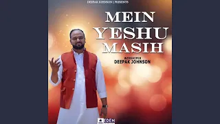 Mein Yeshu Masih