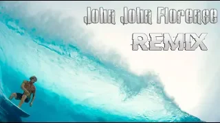 John John Florence Remix (Worlds Best Surfer)