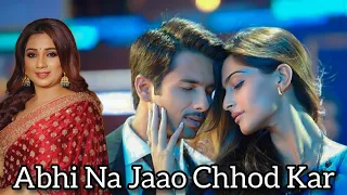 Abhi Na Jaao Chhod Kar | Shreya Ghoshal | Mausam | Shahid Kapoor | Sonam Kapoor | Mohammad Rafi