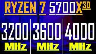 3200MHz vs 3600MHz vs 4000MHz || RYZEN 7 5700X3D || RAM TEST ||