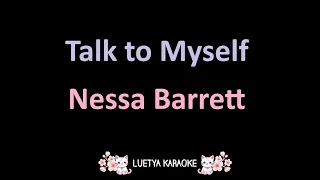 Talk to Myself - Nessa Barrett (Karaoke)