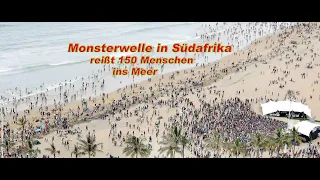 150 menschen ins meer gereißt. Monsterwelle in Südafrika