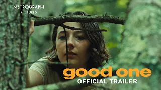 GOOD ONE [OFFICIAL TRAILER]