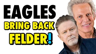 Why The Eagles SHOULD Ask Don Felder Back In 2023