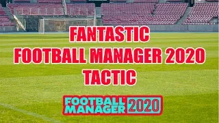 FM20 Tactic Magic - Football Manager 2020