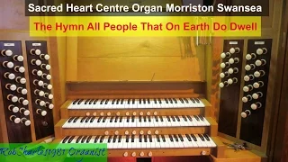 All People That On Earth Do Dwell: Sacred Heart Centre Morriston Swansea