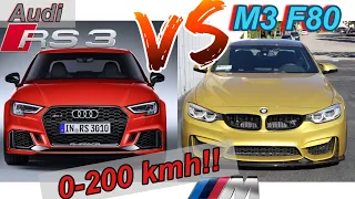 BMW M3 F80 vs AUDI RS3 | 431 HP S55B30 vs 400 HP 2.5L i5 | 0-100 + 0-200 km/h