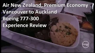Air New Zealand - Premium Economy - Vancouver to Auckland - Boeing 777-300 - Review