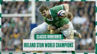 Classic Highlights: Ireland Stun World Champions England