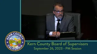 Kern County Board of Supervisors 2:00 p.m. meeting for Tuesday, September 26, 2023