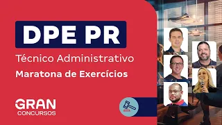 Concurso DPE PR | Maratona de Exercícios para o cargo Técnico Administrativo