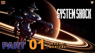 Level 1: Medical | System Shock Remake (2023) Full Game Walkthrough | Part - 01