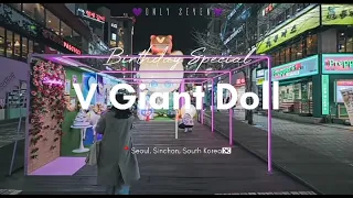 [V Giant Doll] BTS V's BIRTHDAY PROJECT 2021📍Seoul, sinchon, South Korea🇰🇷#방탄소년단#bts