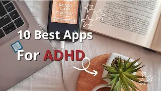 Top 10 Best ADHD Friendly Apps for Organization, Education, Tracking, etc...