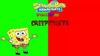 Cartoon Creepypasta - SpongeBob Squarepants - Spongecry.AVI