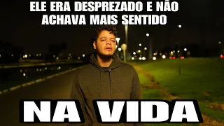 Jovem desprezado não achava mais sentido na vida até que...