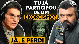 CONVIDADO padre já PARTICIPOU de um EXORCISMO