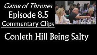 Ep 8.5 Commentary Clips, Game of Thrones: Conleth Hill Being Salty (Varys)