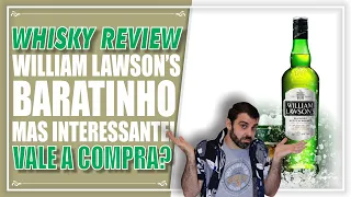 WHISKY REVIEW WILLIAM LAWSONS BOM E BARATO!