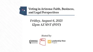 Voting in Arizona: Faith, Business, and Legal Perspectives