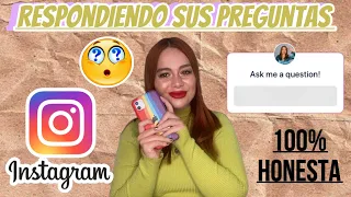 RESPONDIENDO SUS PREGUNTAS DE INSTAGRAM!! 💯 % HONESTA✨