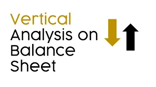 balance sheet vertical analysis explained