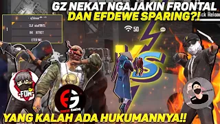 GZ VS FRONTAL & EFDEWE SPARING HAVEFUN?!! YANG KALAH KENA HUKUMAN!!