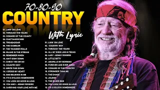 Willie Nelson, Kenny Rogers, Alan Jackson, George Strait Best Classic Country Songs Of 1990s Lyrics