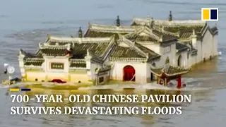 China’s 700-year-old pavilion withstands numerous floods on Yangtze River