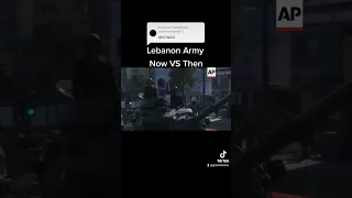 Lebanon Army [Now VS Then]