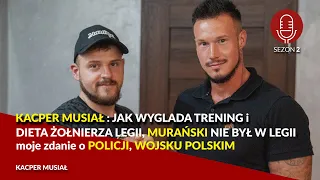 KACPER MUSIAŁ: ŻYCIE i ZAROBKI w LEGII CUDZOZIEMSKIEJ, Trening wojskowy, Policja, Jacek Murański !