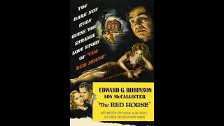 The Red House(1947 film noir horror film)Public Domain Media