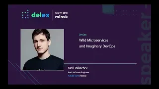 Wild Microservices and Imaginary DevOps - Kirill Tolkachev