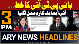 ARY News 3 PM Headlines 8th March 2024 | 𝐈𝐌𝐅 𝐫𝐞𝐚𝐜𝐭𝐢𝐨𝐧 𝐨𝐧 𝐏𝐓𝐈 𝐜𝐡𝐢𝐞𝐟'𝐬 𝐥𝐞𝐭𝐭𝐞𝐫 | Prime Time Headlines