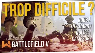 BATTLEFIELD 5 : UN JEU TROP DIFFICILE ?