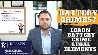 Battery Crimes in Florida: Fort Lauderdale Criminal Defense Attorney breaks down Battery Charges