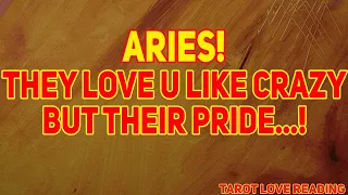 Aries Tarot LOVE Reading ❤️ July 2021 | They Love You Like Crazy But Their Pride...!