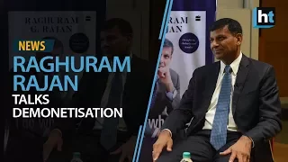 Raghuram Rajan talks demonetisation, Indian economy and life after RBI