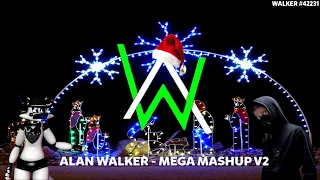 Alan Walker - Mega Mashup V2 (Unity, Play, Faded, Alone & More) "Christmas Special" •Walker 42231•
