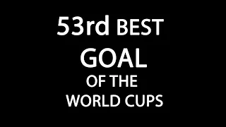 Jurgen Klinsmann scored the 53rd best goal of the World Cups against South Korea in USA 1994.