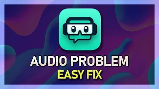 Streamlabs OBS - How To Fix Audio Issues