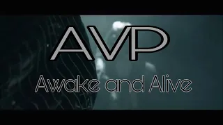 Alien vs Predator - Awake and Alive