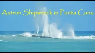 Astron Shipwreck in Punta Cana and History Behind It