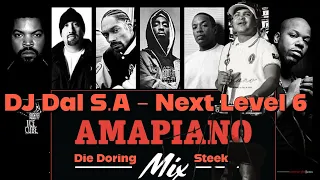 DJ Dal S.A - Amapiano vs Hip Hop Mix 2022 | Next Level 6 | Die Doring Steek [Dal Doen Dit Mal]