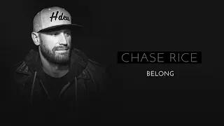 Chase Rice - Belong (Official Audio)