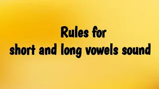 rules for short and long vowel sounds| shorts