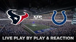 Texans vs Colts Live Play by Play & Reaction