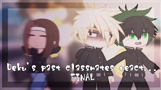 прошлые одноклассники Деку реагируют на будущее || Deku's past classmates react to the future || p.3